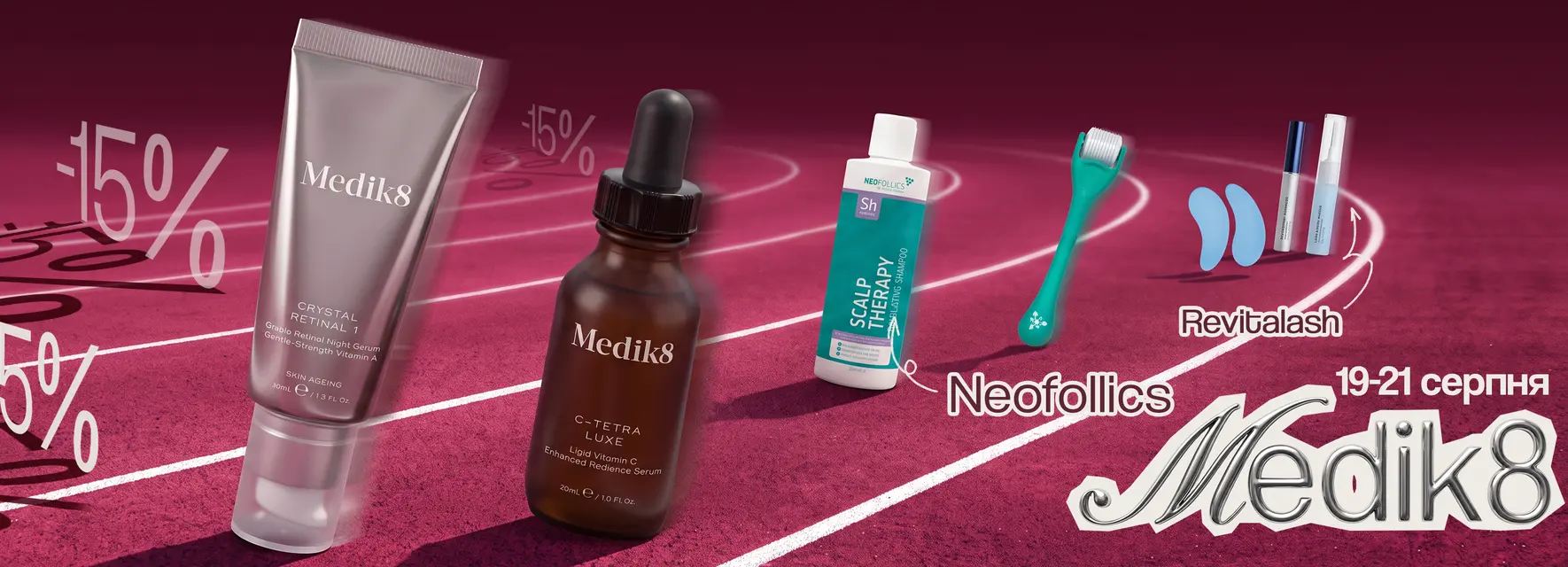 -15% Medik 8,Neofollics,Revitalash